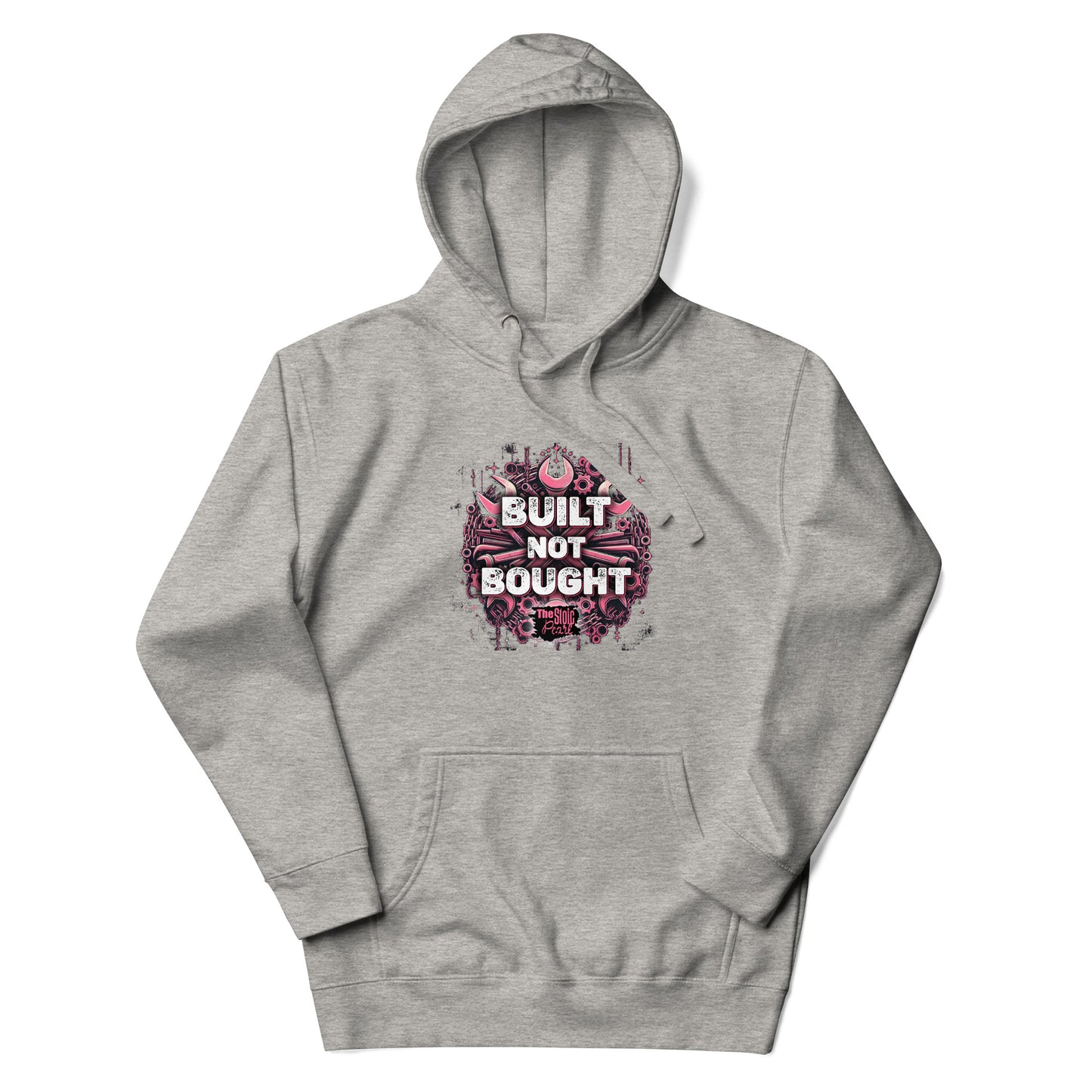 Built Not Bought Hoodie