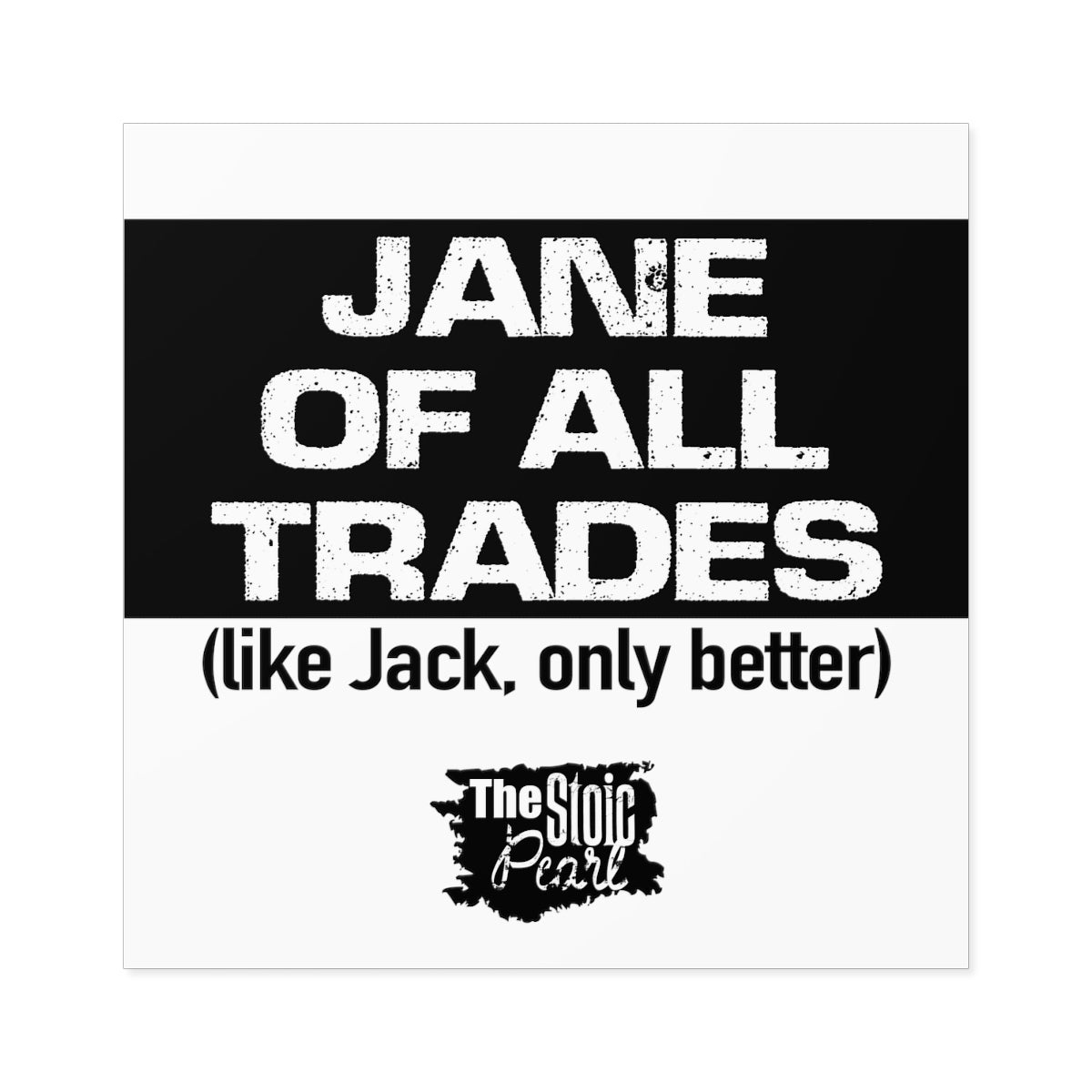 Jane of all Trades Sticker
