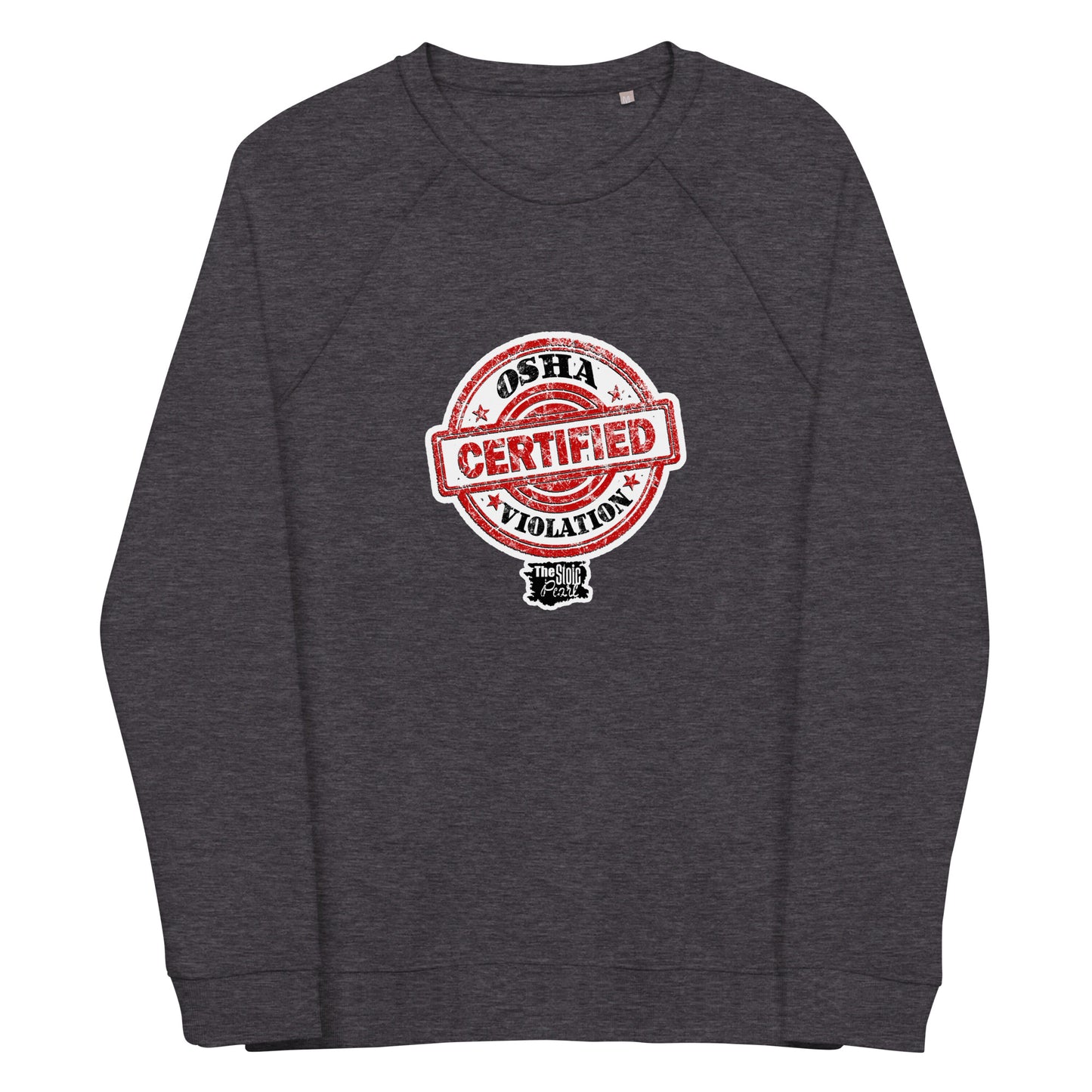 Certified OSHA Violation Sweatshirt